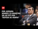 Ex-ministro Paulo Sérgio vai ao STF por "defesa de honra" |CNN PRIME TIME