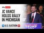 Watch live: Republican vice-presidential nominee JD Vance holds campaign rally in Michigan