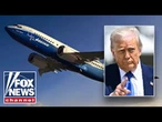 Peter Doocy on White House touting 'largest-ever' Boeing 787 order