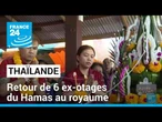 Thaïlande : 6 ex-otages détenus par le Hamas sont rentrés au royaume • FRANCE 24