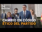 PSOE: REFORMA sus ESTATUDOS para EXPULSAR a los MILITANTES consumidores de PROSTITUCIÓN | RTVE