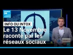 Attentats du 13 novembre : cette nuit où les réseaux sociaux racontent l'horreur • FRANCE 24
