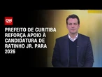 Ratinho Jr. é meu pré-candidato à presidência em 2026, diz prefeito de Curitiba | BASTIDORES CNN