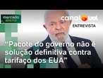 Pacote do governo Lula ajuda a conter efeitos do tarifaço, mas não é solução definitiva | Análise