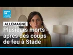 Allemagne : plusieurs morts après des coups de feu à Stade • FRANCE 24