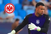 Eintracht-Interesse an National-Keeper sorgt für Verwunderung