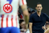 SGE-Debakel in Madrid: Trainer Toppmöller sorgt für völliges Unverständnis und Irritationen