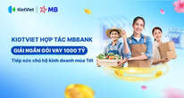 KiotViet cùng MBBank giải ngân gói 1.000 tỉ tiếp sức hộ kinh doanh