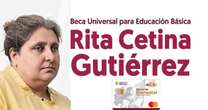 Beca Rita Cetina: ¿Cuándo inicia la entrega de tarjetas?