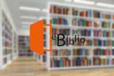 eBiblio es la verdadera biblioteca digital del siglo XXI para leer libros gratis: así puedes registrarte para usarla 