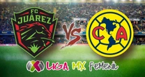 Juárez vs. América HOY: ¿A qué hora ver partido por cuartos de final de ida en la Liga MX Femenil?