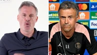 Jamie Carragher reveals why PSG's Luis Enrique is refusing to speak to him