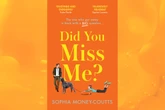 Win a copy of ﻿Did You Miss Me? in this week's Fabulous book competition