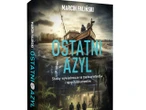 Marcin Faliński o swojej najnowszej powieści „Ostatni azyl”