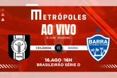 Série D: assista ao vivo e com imagens Ceilândia-DF x Barra-SC