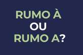 “Rumo a” ou “Rumo à”: tem crase?