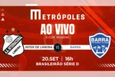 Série D: Metrópoles transmite Inter de Limeira-SP x Barra-SC ao vivo