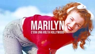 "Marilyn. C'era una volta Hollywood": un doc racconta la genesi di una diva