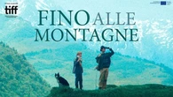 Fino alle montagne, una storia di rinascita che conquista il cuore e la mente. In streaming su MYmovies ONE