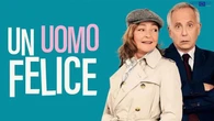 Il Lunedì del Cinema: online il 7 luglio il film 'Un uomo felice', quando cambiare è un atto d’amore
