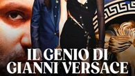 Il genio di Gianni Versace, in streaming su MYmovies ONE il film-omaggio all’uomo che vestì il desiderio