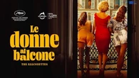 Punk, femminista e furiosamente audace. 'Le donne al balcone - The Balconettes' è ora in streaming su MYmovies
