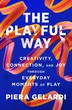 The co-founder of Refinery29 makes the case for playfulness