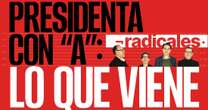 RADICALES ¬ ¿Qué esperar con Claudia? ¿Qué resistencias tendrá, cuáles oportunidades?