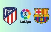 À quelle heure et sur quelle chaîne regarder Atletico Madrid - Barcelone ?