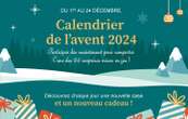 Tentez de remporter une des 24 cases de notre calendrier de l’avent 2024 !