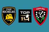 À quelle heure et sur quelle chaîne regarder La Rochelle - Toulon ?