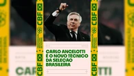 Ya es oficial: Brasil anuncia que Ancelotti ha firmado como seleccionador de la Canarinha