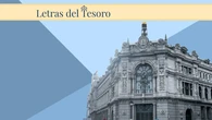Nueva subasta de Letras del Tesoro: esta es la rentabilidad a 6 y 12 meses