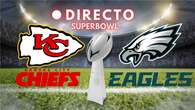 Super Bowl LIX, en directo: resumen, resultado y última del Kansas City Chiefs - Philadelphia Eagles