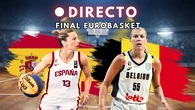 España - Bélgica la final del Eurobasket femenino, en directo: resultado, marcador y última hora