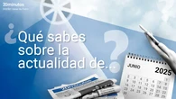 ¿Cuánto sabes de actualidad? Ponte a prueba en este test con 10 preguntas sobre noticias del mes de junio