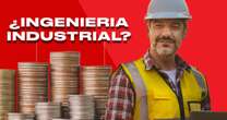 ¿Cuánto gana un ingeniero industrial en México?