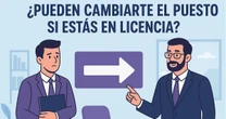 ¿Pueden cambiarte de puesto durante una licencia de paternidad?