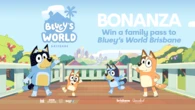 WIN A TRIP TO BLUEY’S WORLD BRISBANE