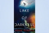 Read an extract from Adam Roberts’s far future-set Lake of Darkness
