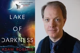 Our verdict on Lake of Darkness by Adam Roberts: A mixed bag