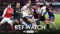 Ref Watch: Man Utd, Arsenal, Chelsea incidents analysed LIVE!