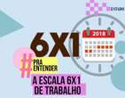 6x1: entenda as origens da escala de trabalho e saiba onde ela jÃ¡ mudou