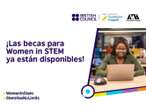 Para reducir brecha digital, alumnas de la UAM podrán aspirar a las becas Women in STEM 2025