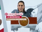 La 'Mañanera' de Sheinbaum: Temas de la conferencia del 13 de octubre