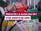 ¡Ligero aumento de la Premium! Precio de la gasolina hoy 21 de agosto de 2025 en México