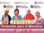 Sigue Registro a Pensiones Bienestar: Adultos Mayores, Discapacidad y Mujeres