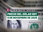 ¡Peso opera estable! Precio del dólar hoy 6 de noviembre de 2025