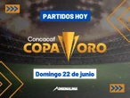 Copa Oro: Todos los partidos de HOY domingo 22 de junio