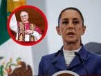 Sheinbaum celebra elección del papa León XIV; así lo externó